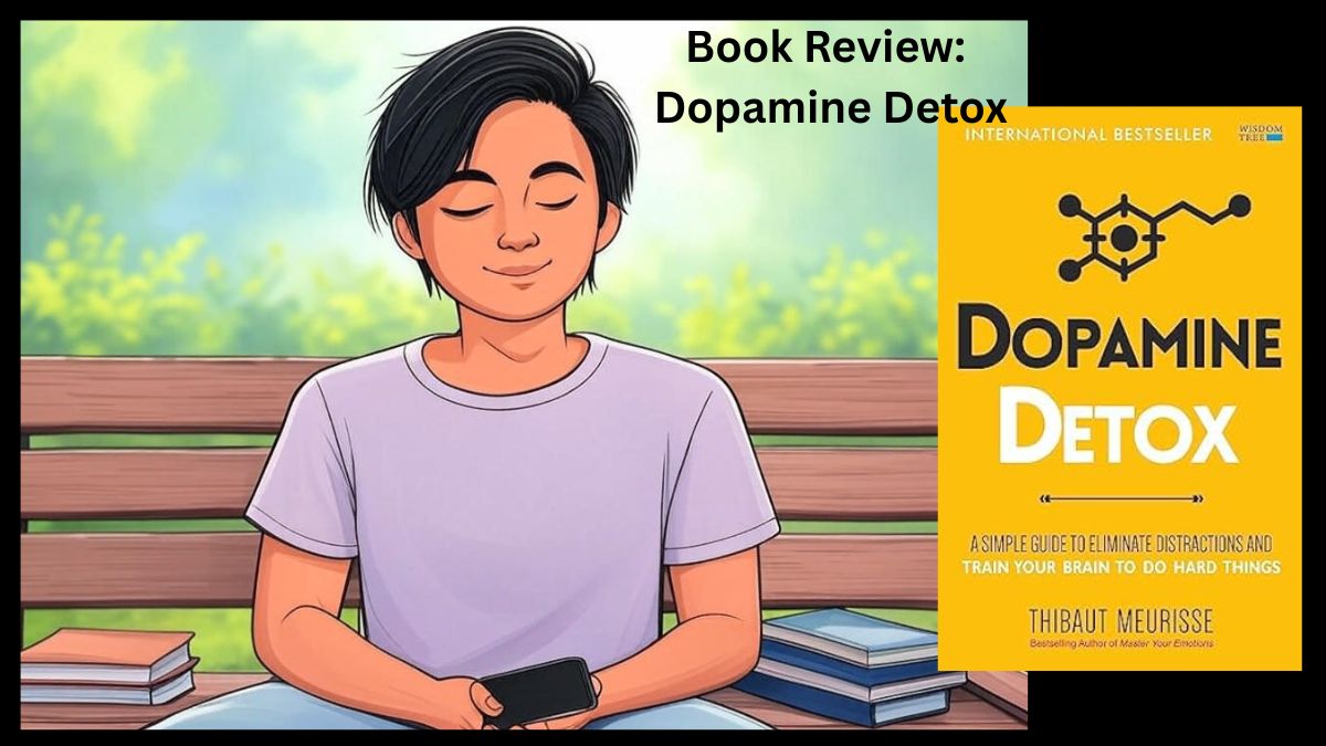 Book Review: Dopamine Detox
