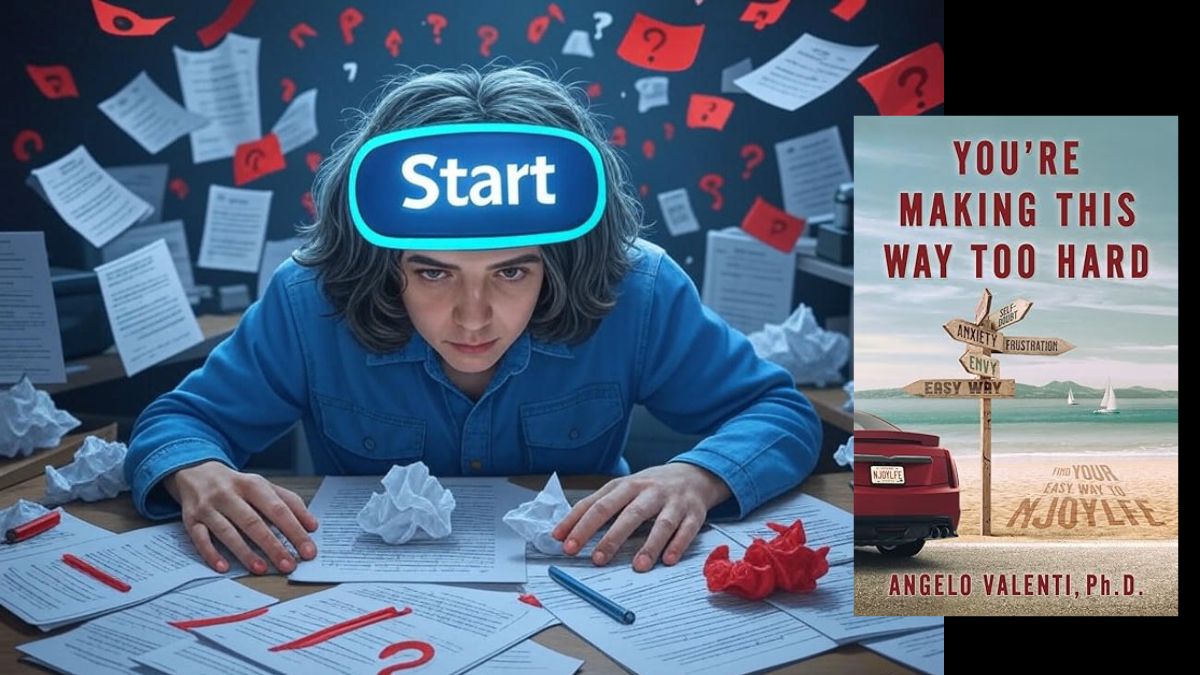 Book Review: "You're Making This Way Too Hard" by Angelo Valenti