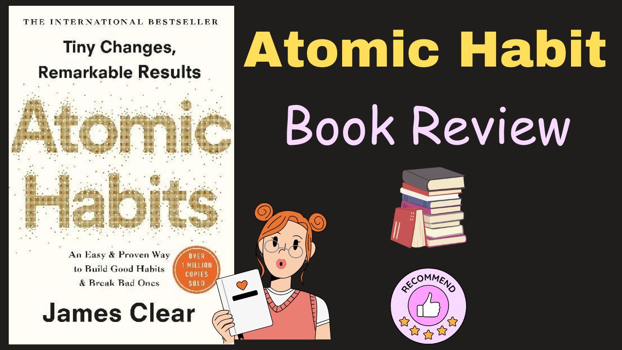 Atomic Habit Book Review